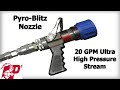 pyroblitz ultra high pressure nozzle demonstration