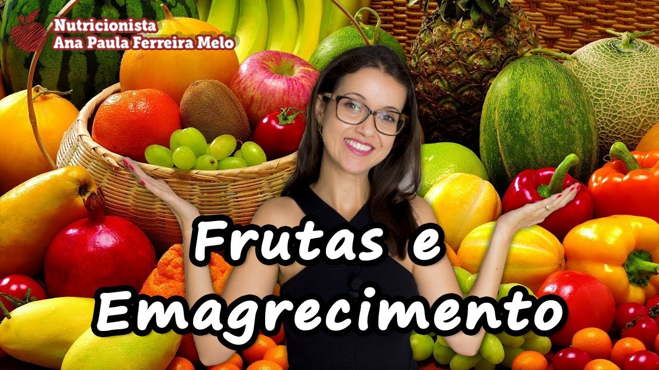 Frutas No Emagrecimento: Pode? - YouTube