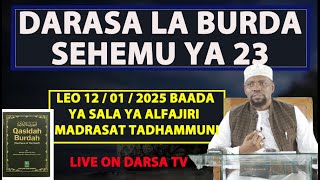 🔴#LIVE - DARASA LA BURDA SEHEMU YA 23 / MADRASAT TADHAMMUNI  / SHEIKH WALID ALHAD OMAR