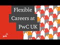 Flexible careers at PwC UK