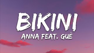 ANNA, Guè - BIKINI (Testo/Lyrics)