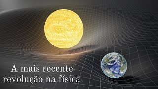 A revolução na teoria gravitacional - gravidade visualizada