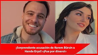 Surprising accusation from Kerem Bürsin to Hande Erçel!