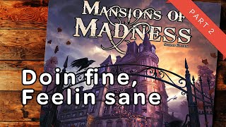 Mansions of Madness 2nd edition - Live boardgame playthrough pt. 2