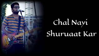 Chal Nayi Shuruaat Kar  # Arijit Singh  #Whatsapp status