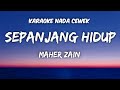 Maher Zain - Sepanjang hidup Karaoke Nada Cewek
