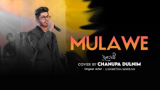 Mulawe (මුලාවේ) Cover by Chanupa Dulnim