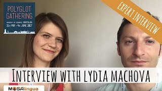 Interview with Lydia Machova, Polyglot, Interpreter and Language Mentor // Polyglot Gathering 2017
