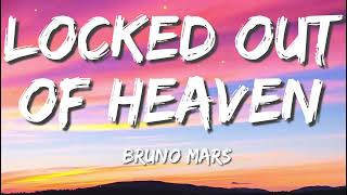 Locked Out of Heaven - Bruno Mars (Lyrics)