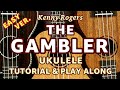 THE GAMBLER (Kenny Rogers) - Ukulele Tutorial & Cover w/ Lyrics & Chords - ONLY 3 CHORDS, EASY& FUN!