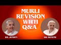 Murli Revision by Sis. Jayanti with Q&A by Sis. Gayatri | Gyan Sarovar 19/10/2024