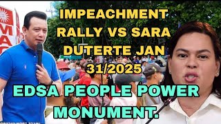 IMPEACH SARA RALLY JAN 31/2025. EDSA PEOPLE POWER MONUMENT. TARA NA SAMA SAMA NA TAYO.