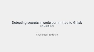 Detecting secrets in code committed to Gitlab