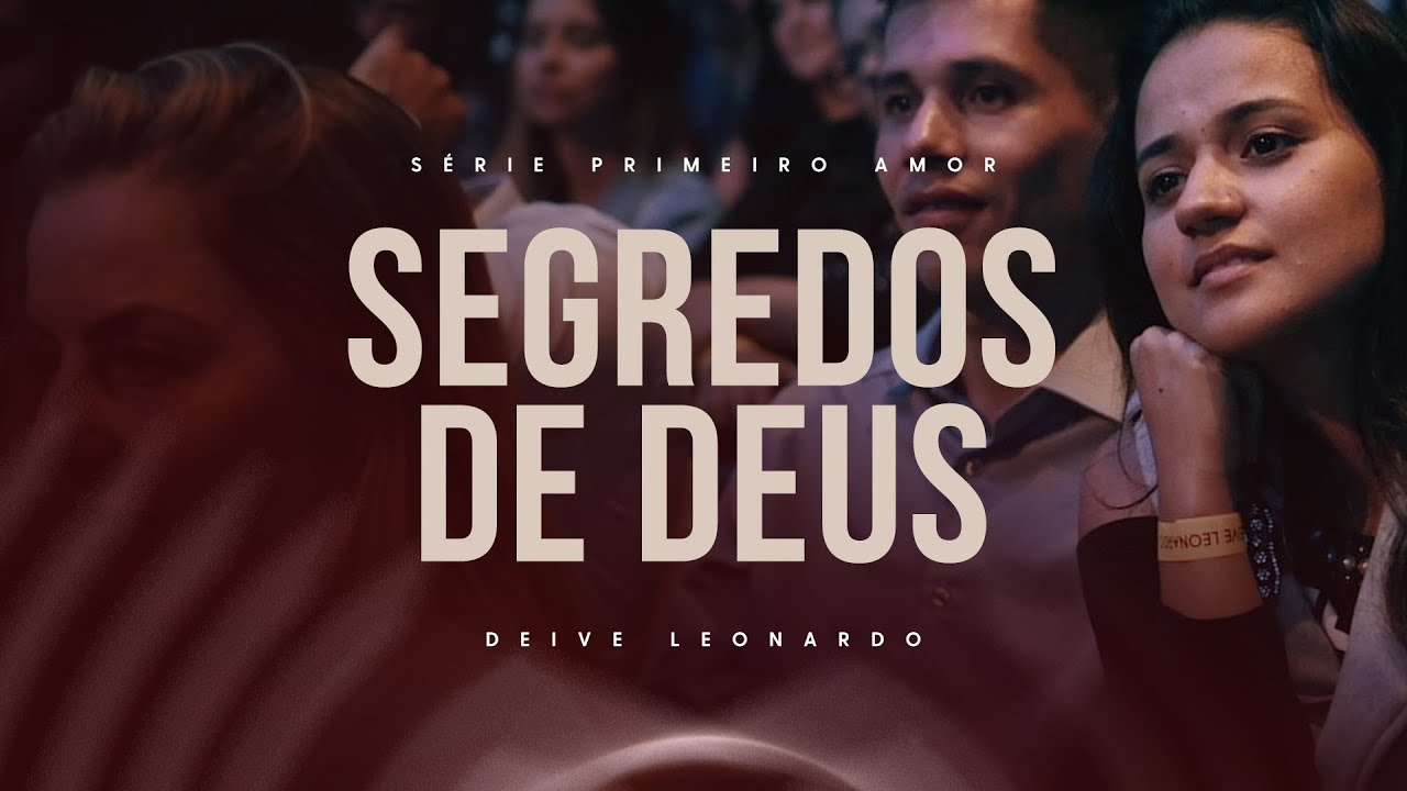 Segredos De Deus Deive Leonardo Palestra E Motivação