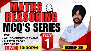 Maths \u0026 Reasoning | Mcq's Series | 10:00 PM | For All Competitive Exams, Master Cadre, Ett Cadre