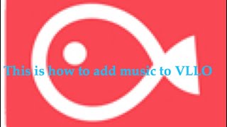 This is how to add music to VLLO