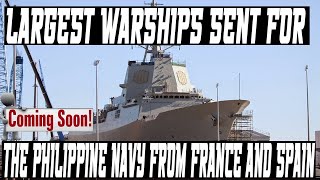 PHILIPPINES ARRIVAL OF LARGE WARSHIPS FROM SPAIN AND FRANCE FOR THE PHILIPPINE NAVY❗❗❗