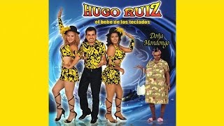 Hugo Ruiz El Bebe De Los Teclados - Doña Mondongo