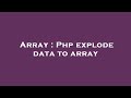 Array : Php explode data to array