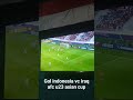 gol indonesia vc Iraq. AFC U23 Asian cup.