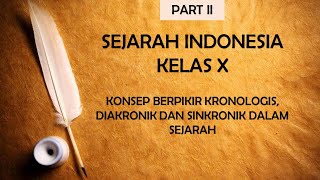 Kelas X - Konsep Berpikir Kronologis, Diakronik dan Sinkronik dalam Sejarah Full Lengkap | Part 2