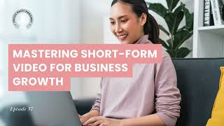 The Focus Shift Podcast: Mastering Short-Form Video for Business Growth