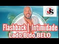 belo lado b flashback intimidade