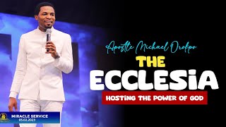 THE ECCLESIA (THE CHURCH IN THE LAST DAYS) - Apostle Michael Orokpo