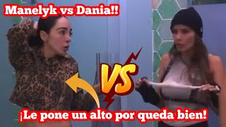 ¡Manelyk vs Dania! | ¡Le pone un alto por ser una queda bien! #telemundorealities #Manelyk