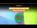 Spotify Data Analysis Project | Spotify Data Analysis Using Python | Data Analysis | Simplilearn