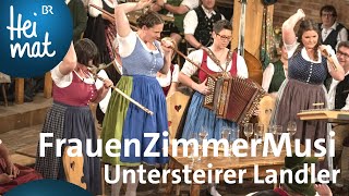 Friesacher FrauenZimmerMusi - Untersteirer Landler | Wirtshausmusikanten | BR Heimat