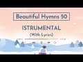 Non Stop Christian Hymns ⎮ piano ⎮English hymn ⎮ instrumental ⎮ collection of 50 hymns