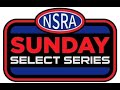 NSRA Sunday Select Series @ Atlanta : Presented by Maxspeed TV (SL)