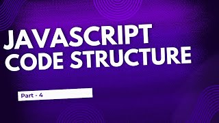 JavaScript - Deep Digging | Code Structure | statement | semicolon | comments | Part 4