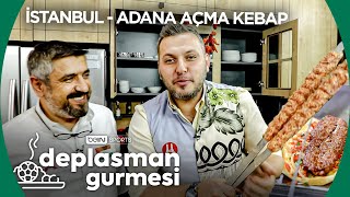 Deplasman Gurmesi | Bölüm 13: İstanbul - Adana Açma Kebap