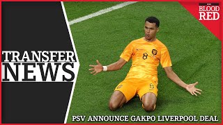 'CLUB RECORD' | PSV Eindhoven Announce Cody Gakpo To Liverpool Transfer Agreement | Transfer Report