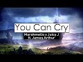 Marshmello x Juicy J (ft. James Arthur) ‒ You Can Cry 😭👌 (Lyrics)