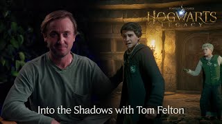 Hogwarts Legacy - Into the Shadows with Tom Felton