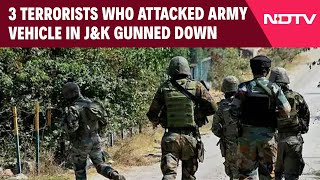 Jammu Kashmir News | 3 Terrorists Who Attacked Army Vehicle In J\u0026K's Akhnoor Gunned Down