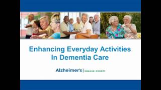 Enhancing Everyday Activities in Dementia Care