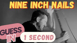 Can you guess the Nine Inch Nails song in 1 second?