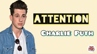Attention - Charlie Puth (Lyrics)