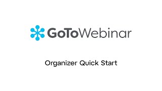 GoToWebinar: Organzier Quick Start