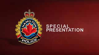 Announcement of New Hamilton Police Service Chief - May 7, 2021