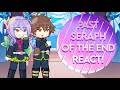 Past ONS / Seraph Of The End Shinoa Squad + Vampires React ! / GL2