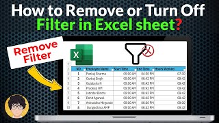 How to Remove, or Turn Off Filter in Excel sheet