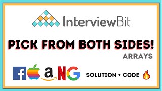 Pick from both sides! | Solution 🔥 | Interviewbit | Arrays