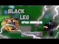 Black Leg Style Showcase|Project XL|