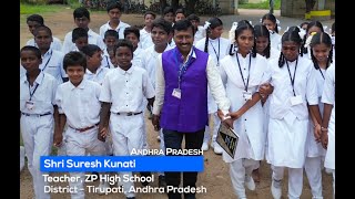 Suresh Kunati, ZP High School, Urandur, Srikalahasti Mandal, Tirupati, Andhra Pradesh - 517644