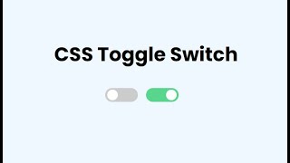 CSS Toggle Switch | How to make CSS Switch, Toggle | No JavaScript